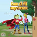 Being a Superhero (Romanian Edition)