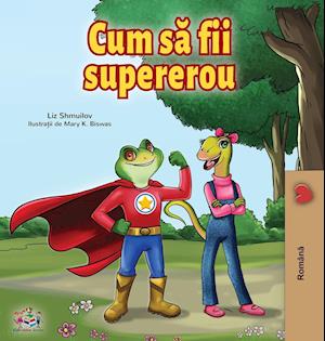 Being a Superhero (Romanian Edition)