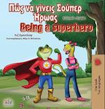Being a Superhero (Greek English Bilingual Book)