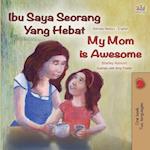 My Mom is Awesome (Malay English Bilingual Book)