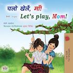Let's play, Mom! (Hindi English Bilingual Book)