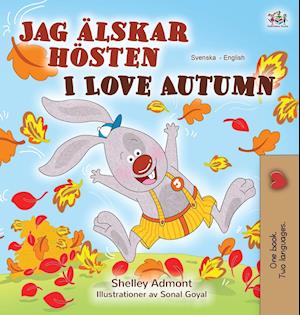 I Love Autumn (Swedish English Bilingual Book for Children)