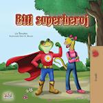 Being a Superhero (Serbian Children's Book - Latin alphabet)