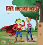 Being a Superhero (Serbian Children's Book - Latin alphabet)