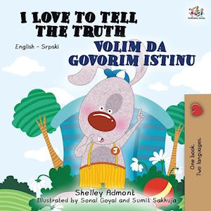 I Love to Tell the Truth (English Serbian Bilingual Book for Kids)
