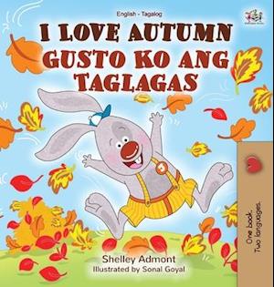 I Love Autumn (English Tagalog Bilingual Book for Kids)