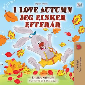 I Love Autumn (English Danish Bilingual Book for Kids)