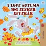 I Love Autumn (English Danish Bilingual Book for Kids)