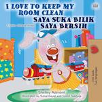 I Love to Keep My Room Clean (English Malay Bilingual Book for Kids)