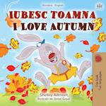 I Love Autumn (Romanian English Bilingual Book for Kids)