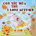 I Love Autumn (Vietnamese English Bilingual Book for Kids)