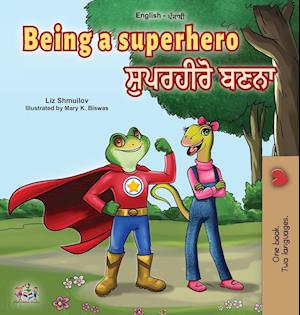 Being a Superhero (English Punjabi Bilingual Book for Children -Gurmukhi)