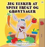 I Love to Eat Fruits and Vegetables (Danish edition)