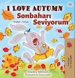 I Love Autumn (English Turkish Bilingual Book for Kids)