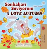 I Love Autumn (Turkish English Bilingual Book for Kids)