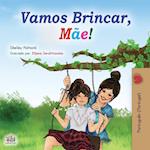 Let's play, Mom! (Portuguese Book for Kids - Portugal)