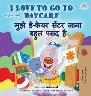 I Love to Go to Daycare (English Hindi Bilingual Book for Kids)