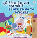 I Love to Go to Daycare (Hindi English Bilingual Children's Book)
