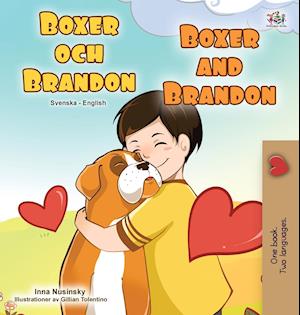 Boxer and Brandon (Swedish English Bilingual Children's Book)