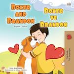 Boxer and Brandon (English Turkish Bilingual Children's Book)