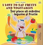 I Love to Eat Fruits and Vegetables (English Romanian Bilingual Book for Kids)