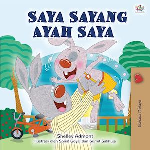 I Love My Dad (Malay Book for Children)