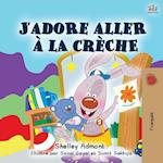 I Love to Go to Daycare (French Book for Children)
