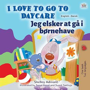 I Love to Go to Daycare (English Danish Bilingual Children's Book)