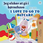 I Love to Go to Daycare (Danish English Bilingual Book for Kids)