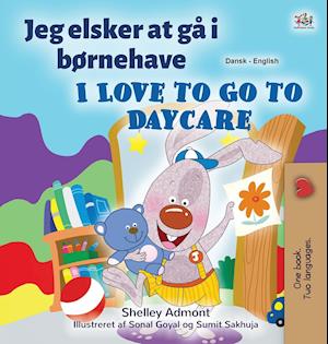 I Love to Go to Daycare (Danish English Bilingual Book for Kids)