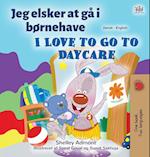 I Love to Go to Daycare (Danish English Bilingual Book for Kids)