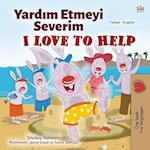 I Love to Help (Turkish English Bilingual Children's Book)