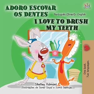 I Love to Brush My Teeth (Portuguese English Bilingual Children's Book - Brazil)