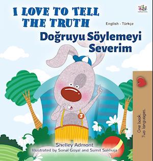 I Love to Tell the Truth (English Turkish Bilingual Children's Book)