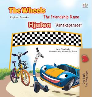 The Wheels -The Friendship Race (English Swedish Bilingual Book for Kids)