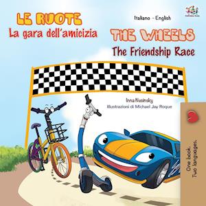 The Wheels The Friendship Race (Italian English Bilingual Book for Kids)