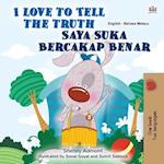 I Love to Tell the Truth (English Malay Bilingual Book for Kids)