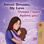 Sweet Dreams, My Love (English Greek Bilingual Children's Book)