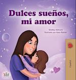 Sweet Dreams, My Love (Spanish Book for Kids)