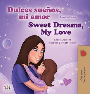 Sweet Dreams, My Love (Spanish English Bilingual Book for Kids)