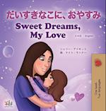 Sweet Dreams, My Love (Japanese English Bilingual Book for Kids)