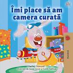 I Love to Keep My Room Clean (Romanian Book for Kids)