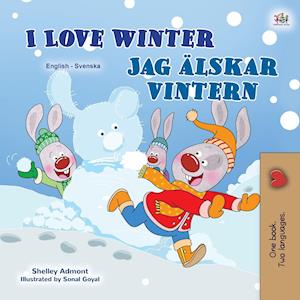 I Love Winter (English Swedish Bilingual Children's Book)