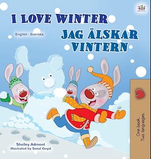 I Love Winter (English Swedish Bilingual Children's Book)