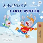 I Love Winter (Japanese English Bilingual Children's Book)