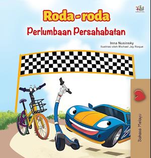 The Wheels -The Friendship Race (Malay Children's Book)