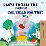 I Love to Tell the Truth (English Vietnamese Bilingual Book for Kids)
