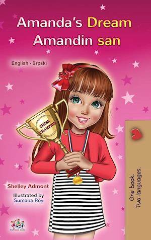 Amanda's Dream (English Serbian Bilingual Book for Kids  - Latin Alphabet)