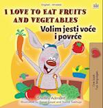 I Love to Eat Fruits and Vegetables (English Croatian Bilingual Book for Kids)