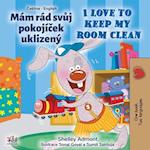 I Love to Keep My Room Clean (Czech English Bilingual Book for Kids)